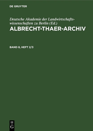 Albrecht-Thaer-Archiv / Albrecht-Thaer-Archiv. Band 8, Heft 2/3