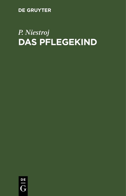 Das Pflegekind - P. Niestroj