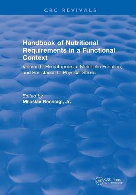 Handbook of Nutritional Requirements in a Functional Context