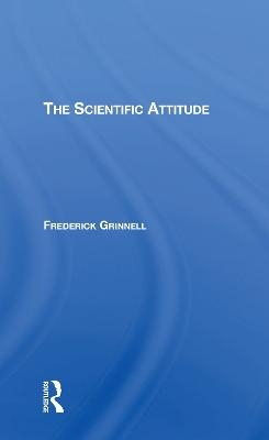 The Scientific Attitude - Frederick Grinnell