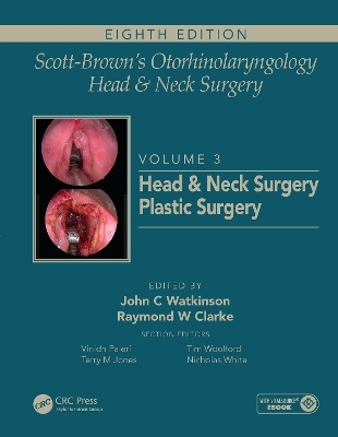 Scott-Brown's Otorhinolaryngology and Head and Neck Surgery - 