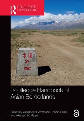 Routledge Handbook of Asian Borderlands - 