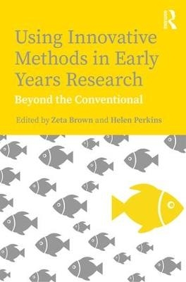 Using Innovative Methods in Early Years Research - 