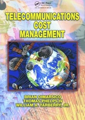 Telecommunications Cost Management - William A. Yarberry Jr., Brian Dimarsico, Thomas Phelps IV