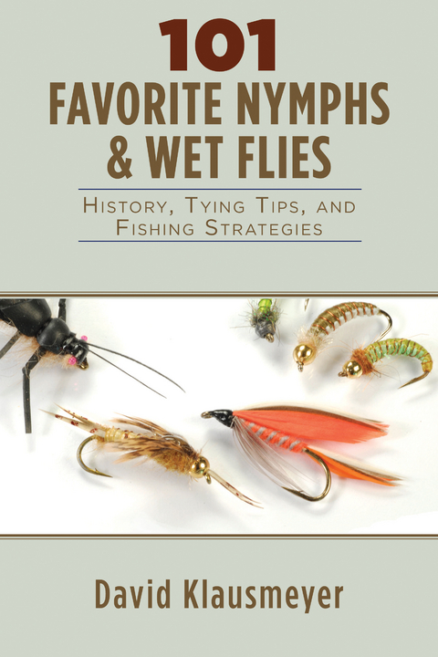 101 Favorite Nymphs and Wet Flies -  David Klausmeyer