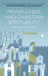 Mindfulness and Christian Spirituality - Tim Stead