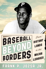 Baseball beyond Borders -  Frank P. Jozsa Jr.