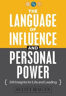 The Language of Influence and Personal Power - Scott Hagan