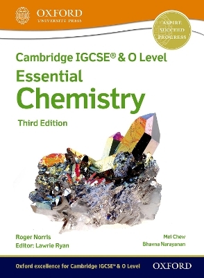 Cambridge IGCSE&reg; & O Level Essential Chemistry: Student Book Third Edition - Roger Norris