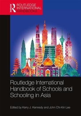 Routledge International Handbook of Schools and Schooling in Asia - 