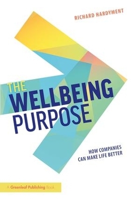 The Wellbeing Purpose - Richard Hardyment