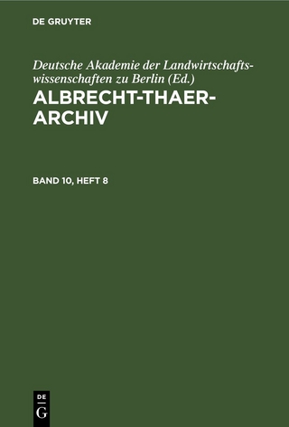 Albrecht-Thaer-Archiv / Albrecht-Thaer-Archiv. Band 10, Heft 8