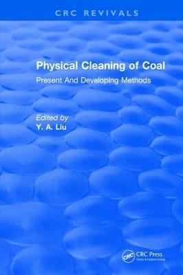 Physical Cleaning of Coal - Y. A. Liu