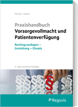 Vorsorgevollmacht und Patientenverfügung - Hecker, Sonja; Kieser, Bernd