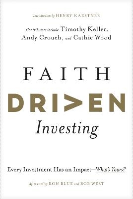 Faith Driven Investing - Henry Kaestner