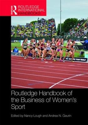Routledge Handbook of the Business of Women's Sport - 