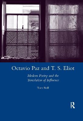 Octavio Paz and T. S. Eliot - Tom Boll