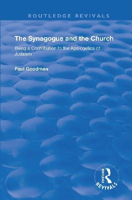 The Synagogue and the Church - Paul Goodman