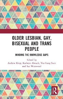 Older Lesbian, Gay, Bisexual and Trans People - 