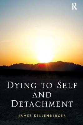 Dying to Self and Detachment - James Kellenberger