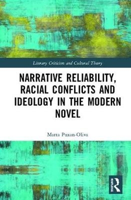 Narrative Reliability, Racial Conflicts and Ideology in the Modern Novel - Marta Puxan-Oliva