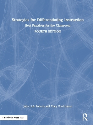 Strategies for Differentiating Instruction - Julia Link Roberts, Tracy Ford Inman