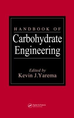 Handbook of Carbohydrate Engineering - 