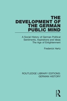 The Development of the German Public Mind - Frederick Hertz