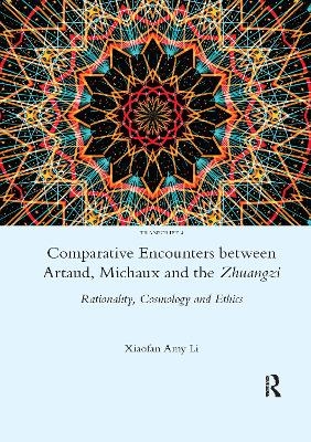 Comparative Encounters Between Artaud, Michaux and the Zhuangzi - Xiaofan Amy Li