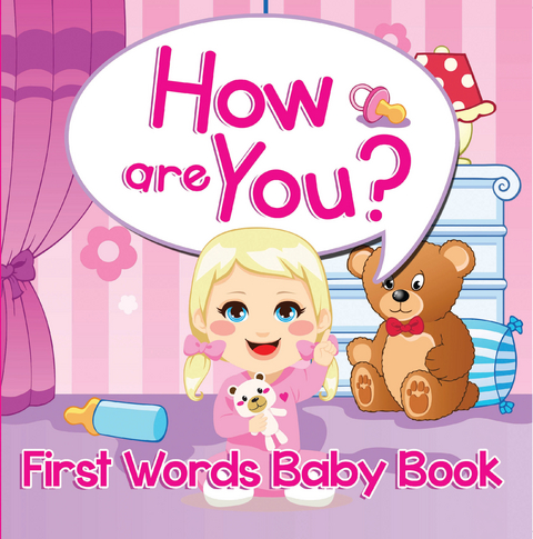 How are You? First Words Baby Book - Speedy Publishing LLC