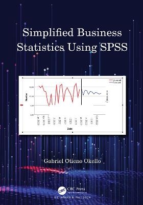 Simplified Business Statistics Using SPSS - Gabriel Otieno Okello