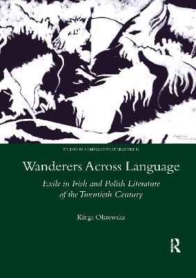 Wanderers Across Language - Kinga Olszewska