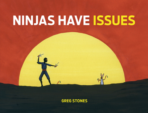 Ninjas Have Issues -  Colin Harrison