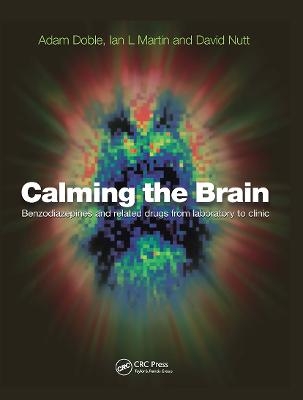 Calming the Brain - Adam Doble, Ian Martin, David Nutt