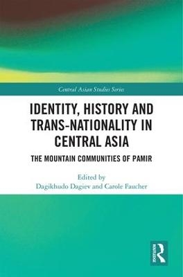 Identity, History and Trans-Nationality in Central Asia - 