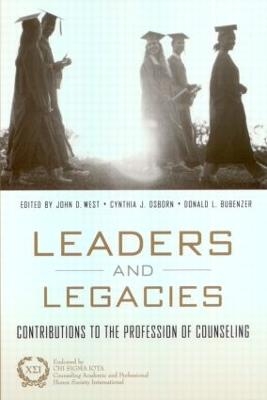 Leaders and Legacies - John West, Don Bubenzer, Cynthia Osborn