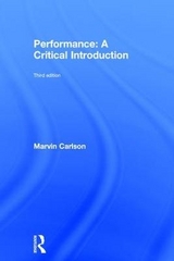 Performance: A Critical Introduction - Carlson, Marvin