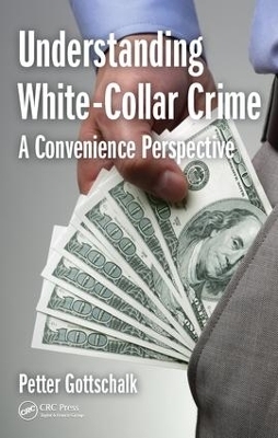 Understanding White-Collar Crime - Petter Gottschalk