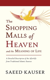 The Shopping Malls of Heaven - Saeed Kauser