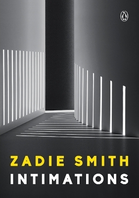 Intimations - Zadie Smith