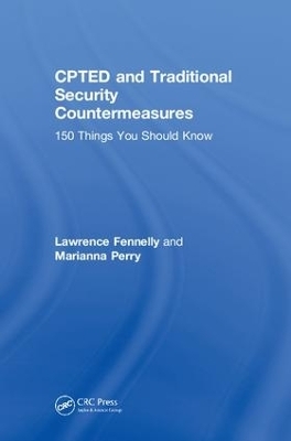CPTED and Traditional Security Countermeasures - Lawrence Fennelly, Marianna Perry