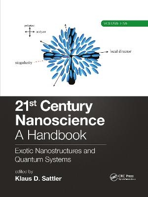 21st Century Nanoscience &ndash; A Handbook - 