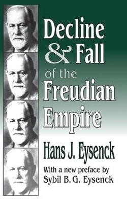 Decline and Fall of the Freudian Empire - Hans Eysenck