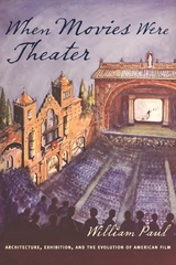 When Movies Were Theater - William Paul