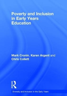 Poverty and Inclusion in Early Years Education - Mark Cronin, Karen Argent, Chris Collett