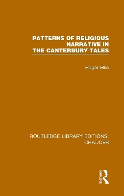 Patterns of Religious Narrative in the Canterbury Tales - Roger Ellis