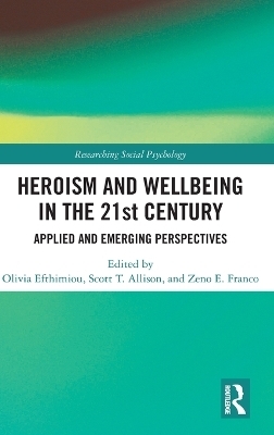 Heroism and Wellbeing in the 21st Century - 