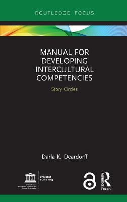 Manual for Developing Intercultural Competencies - Darla K. Deardorff