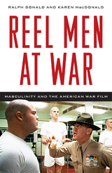 Reel Men at War -  Ralph Donald,  Karen MacDonald