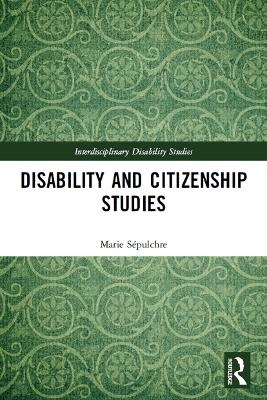 Disability and Citizenship Studies - Marie S&eacute;pulchre